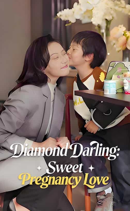 (DUBBED)Diamond Darling:Sweet Pregnancy Love