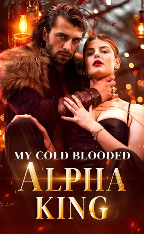My Cold Blooded Alpha King