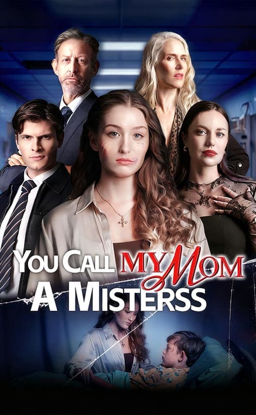 You Call My Mom A Mistress